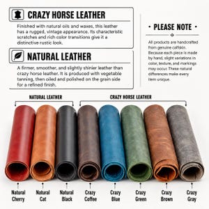 May include: Rolled leather samples in various colors, including red, brown, black, blue, and green. The image includes text describing "Crazy Horse Leather" and "Natural Leather" types, highlighting their unique characteristics and finishes.