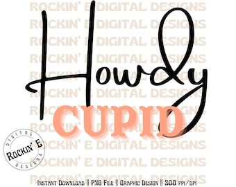 Howdy Cupid | Western Digital Download, Western Valentines day png, western Valentine png, Howdy valentine png, cowgirl valentine png, png