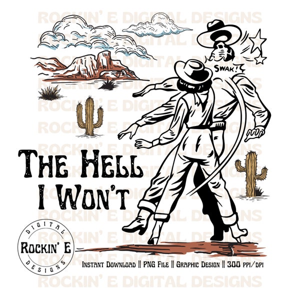 The Hell I Won’t | Digital Download PNG, John Wayne Westerns, Vintage Western, Humorous, McClintock