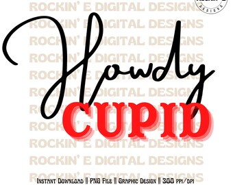Howdy Cupid | Western Digital Download, Western Valentine png, Howdy Valentine png, Cowgirl valentine png, happy valentines day png
