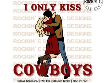 私はカウボーイにしかキスしません | Western Digital ダウンロード、Western Valentines png、Cowgirl Valentine png、Western cowgirl png、western valentine png