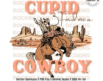 CUPID encuéntrame un vaquero / Western Digital Download, Western Valentine png, Valentines day png, Cowgirl Valentines png, Western valentines png