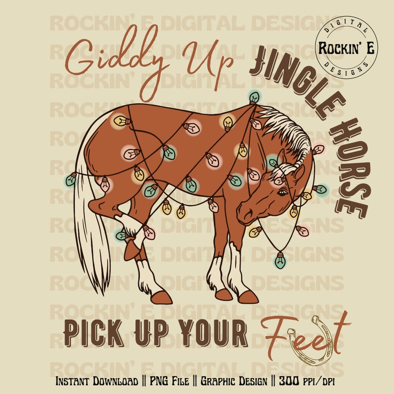 Two Giddy up Jingle Horse Pick up Your Feet Western PNG Sublimations
