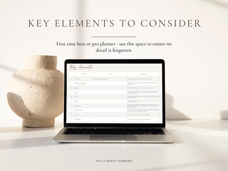 May include: A laptop displaying a planning template with the text "Key Elements" and "First time host or pro planner - use this space to ensure no detail is forgotten." A beige vase sits to the left. The text "KELLY GRACE PLANNING" is at the bottom.