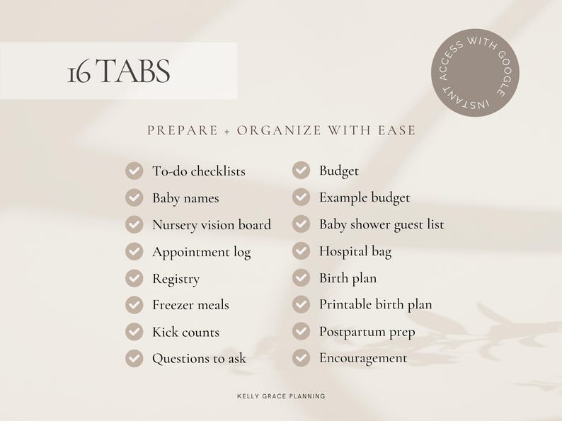 May include: A beige digital planner with the text "16 TABS" at the top. The planner includes checklists, baby names, and budget planning. The text "PREPARE + ORGANIZE WITH EASE" is also visible. The planner is designed for instant access with Google.