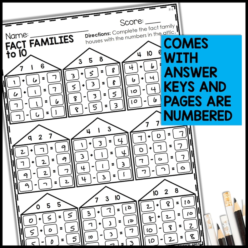 May include: Black and white worksheet with the title "Fact Families to 10". The worksheet has several house-shaped outlines with numbers inside each house. The instructions are to complete the fact families by writing the numbers in the attic.