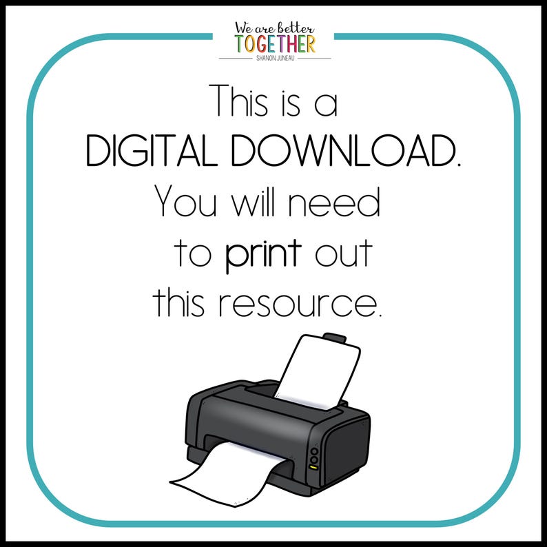 May include: A digital download graphic with a printer and the text "This is a DIGITAL DOWNLOAD. You will need to print out this resource."