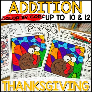 Thanksgiving Addition to 10, Addition to 12, Color by Number Worksheets, Color by Code Printable Activity Book, Homeschool Activities