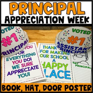 May include: A colorful Principal Appreciation Week set featuring a paper crown, door poster, and book. The crown reads "Voted #1 Principal" and "Voted #1 Assistant Principal." The door poster says "Thank you for making our school a happy place."
