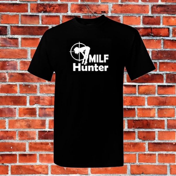 MILF Hunter T-shirt