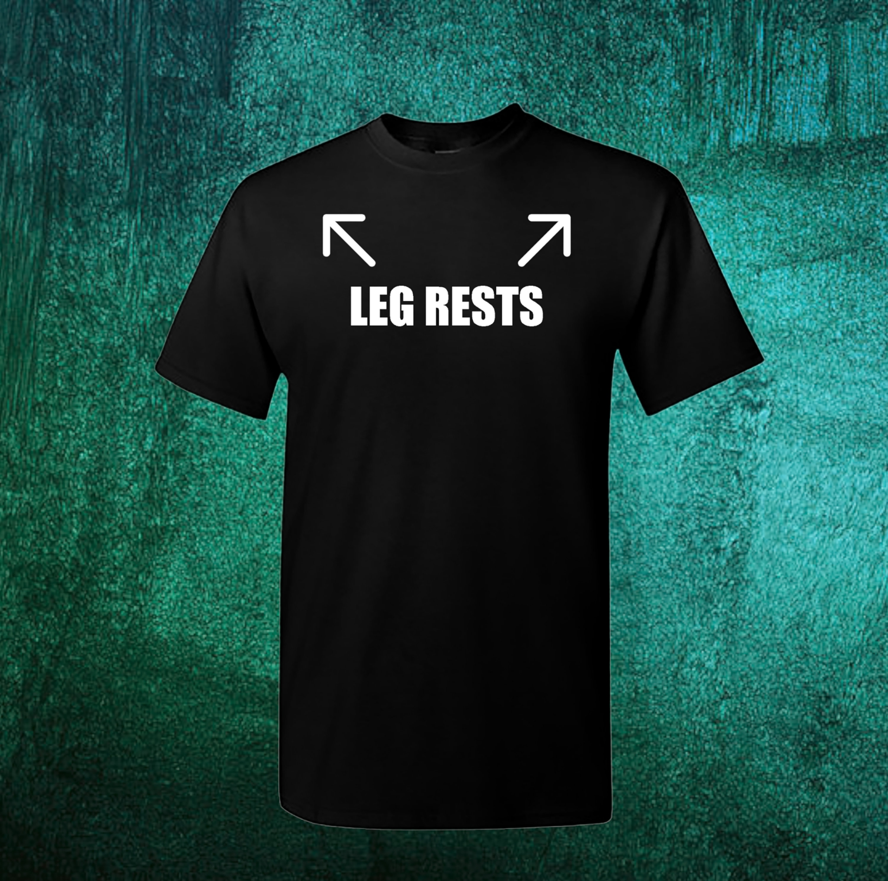 Leg Rests with Arrows - Dirty Rude Sexual Funny Sayings Mens T-shirt