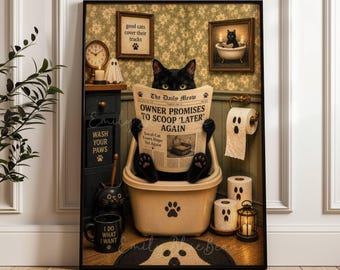 May include: A framed print featuring a black cat reading a newspaper in a toilet. The newspaper headline reads "Owner Promises to Scoop 'Later' Again." The print includes a ghost, a clock, and a mug that says "I DO WHAT I WANT."