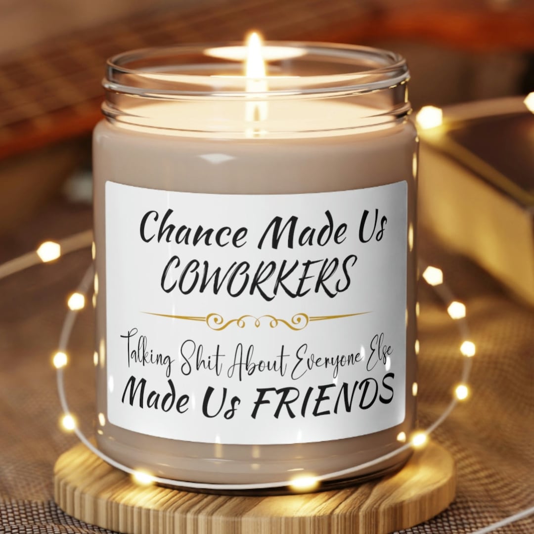 Coworker Candle Gift
 Chance Made Us Coworkers Candle Funny Coworker Candle Candle Gift for