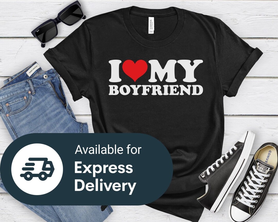 I Love My Boyfriend T-shirt I Heart My Boyfriend Shirt - Etsy