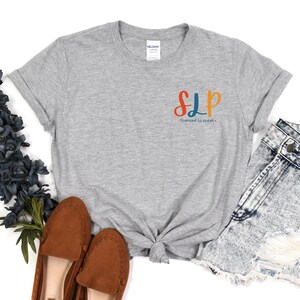 Speech Therapy Shirt, Speech Language Pathologist Shirt, SLP Nurse Shirt, SLP Gift, Speech Therapist Gift, SLPA Shirt, Speech Language Tee