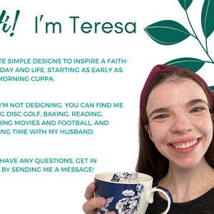 May include: A woman smiles, holding a blue and white floral mug. Text says "Hi! I'm Teresa" and details her design work and interests like disc golf, baking, and reading. Green leaf illustrations are in the background.