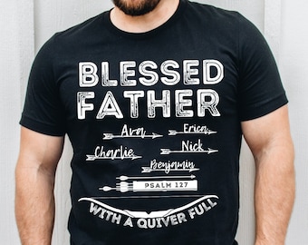 Camisa de papá cristiano, camisa personalizada para papá, camiseta de las Escrituras del carcaj de flechas, regalo para papá, Salmo 127, camisa bíblica, regalo del Día del Padre