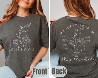 Christian Comfort Colors, My Identity Is In My Maker, John 1:12 Shirt, Faith-Based Comfort Colors, Child Of God T- Shirt, Bible Apparel