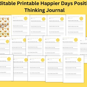 Bearbeitbares druckbares Happier Days Positive Thinking Journal, A4 & US Letter Größe