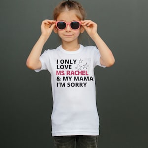 I only love ms. rachel and my mama I’m Sorry png Digital Download | Ms. Rachel png
