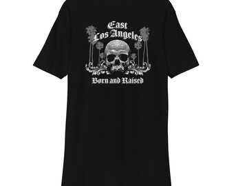 East LA - Born and Raised