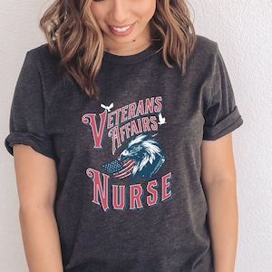 VA Nurse Shirt, Veterans Affairs Nurse Tshirt, Millitary Nurse Tee, VA Shirt for Men, VA Nurse Gift,  Nurse Life Shirt, Nurse Appreciation