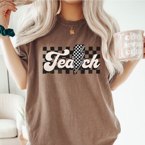 Comfort Colors® Teach Shirt, Cute New Teacher Shirt, Teacher Appreciation, Checkered Back to School Shirt, Elementary School Teacher Shirt