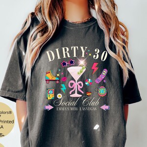 Comfort Colors Dirty 30 Shirt 30th Birthday Shirt Custom Cocktail Social Club Dirty 30 Birthday Party Matching Tshirts 30th Birthday Gift