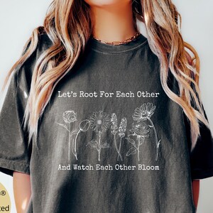 Comfort Colors® Let's Root Shirt, Volunteer Shirt, Gift for Best Friends, Social Worker Shirt, Mental Health Shirt, Family Reunion Shirt