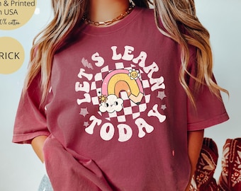 Comfort Colors® Let's Learn Today Teacher Shirt , Retro Rainbow Teacher Shirt, Daycare Teacher, Back to School, Teacher Appreciation Gift