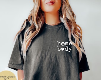 Comfort Colors® Homebody Shirt, Homebody T Shirt, Introvert Gift, Work From Home Cozy Tshirt, Homebody Club Slouchy T-Shirt, Homebody Gift