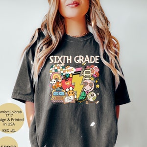 Comfort Colors® Sixth Grade Teacher Shirt, 6th Grade Teacher Shirt, 6th Grade T-Shirt, Sixth Grade TShirt, Elementary School, Teaching Tee