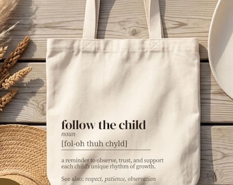 Follow the Child Tote Bag, Montessori Teacher Gift, Montessori Guide Tote, Child Led Learning Bag, Montessori Classroom Tote