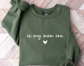 In My Mom Era Sweatshirt, Mama Sweatshirt, Mama shirt, Gift For Mom, Mama Tshirt, Mom Tshirt, Mother Day Gift, Mom Life Shirt, Mama Crewneck