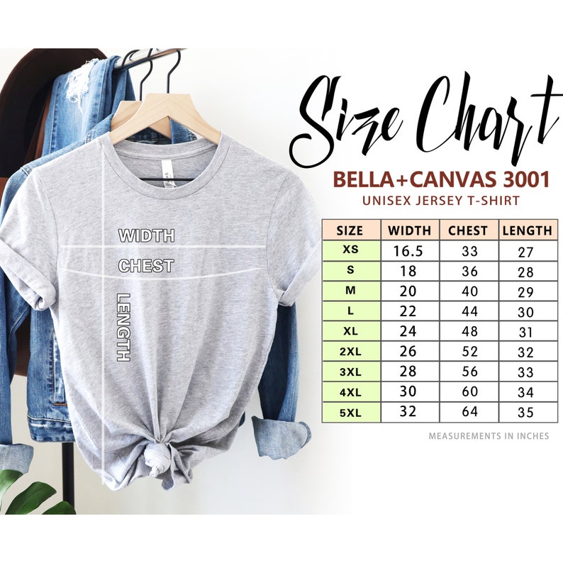 May include: Size chart for Bella + Canvas 3001 unisex jersey t-shirt. The chart shows measurements in inches for width, chest, and length for sizes XS to 5XL.
