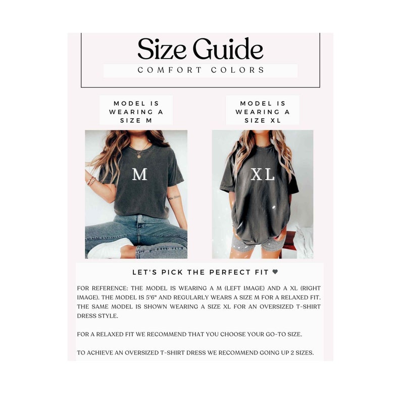 May include: Size guide for a t-shirt dress. The model is wearing a size M on the left and a size XL on the right. The text says "Let's pick the perfect fit."  For a relaxed fit, choose your go-to size. To achieve an oversized t-shirt dress, go up two sizes.