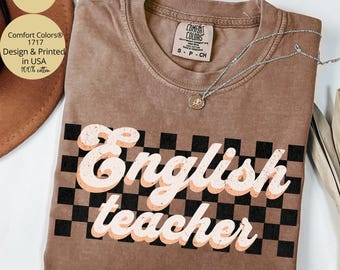 English Teacher Shirt Comfort Colors®, Retro Checkered Teacher Shirt, English Teacher Appreciation Gift, First Day of School English Teacher