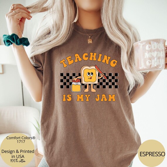 Comfort Colors® funny Teacher Shirt, Teaching is My Jam, New