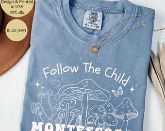 Montessori Teacher ShirtComfort Colors®, Montessori Gift for Montessori School, Montessori Education, Teacher Appreciation, Back to School