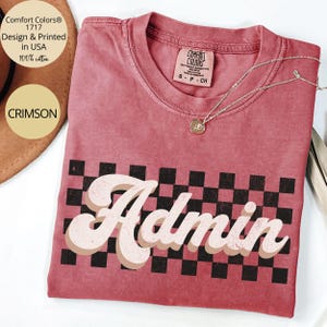 Checkered Admin Team Shirt Comfort Colors, Admin Shirts, Admin Squad Shirts, School Secretary Shirt, Admin Gifts, Administrative Assistant Crimson