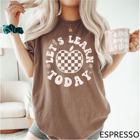 Let's Learn Today Teacher Shirt Comfort Colors®, Retro Apple Teacher Shirt, Gift for Teacher, Back to School, Cute Teacher Appreciation Tee