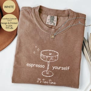 Espresso Martini Shirt Comfort Colors®, Tini Time, Espresso Shirt, Espresso Martinis, Martini Lover Gift, Girls Night Out Drinking Shirt