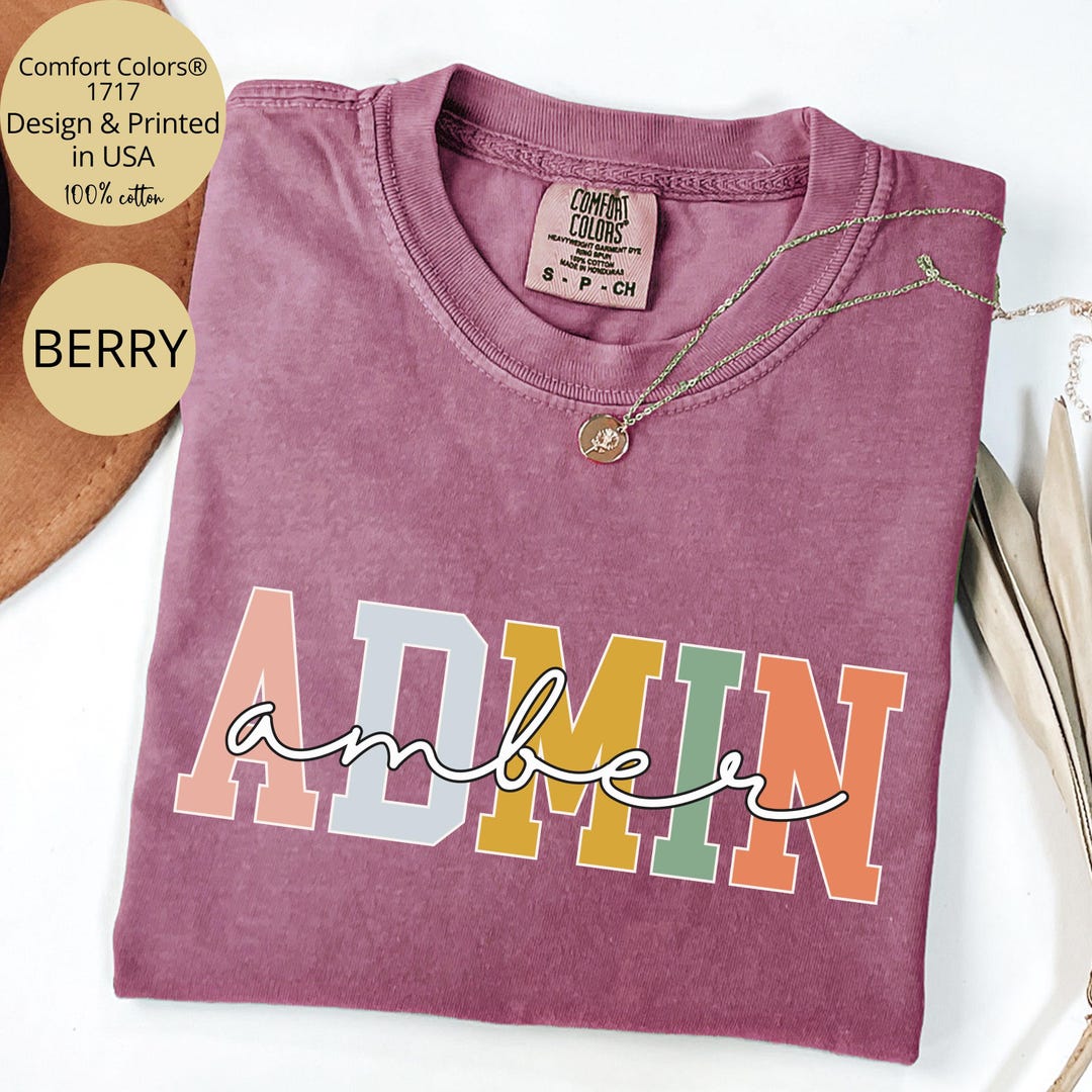 Custom Admin Shirt Comfort Colors®, Admin Team Shirt, Personalized Gift ...