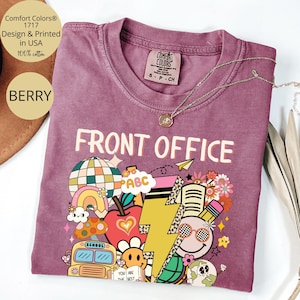Front Office Shirt Comfort Colors®, Front Squad T Shirt, Secretary Shirt, Administrative Assistant Shirt, Office Staff Appreciation Gift