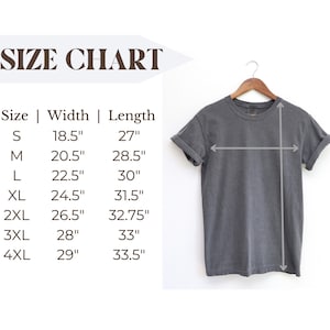 May include: A gray t-shirt hanging on a wooden hanger. The image includes a size chart with measurements in inches for width and length, ranging from size small to 4XL.