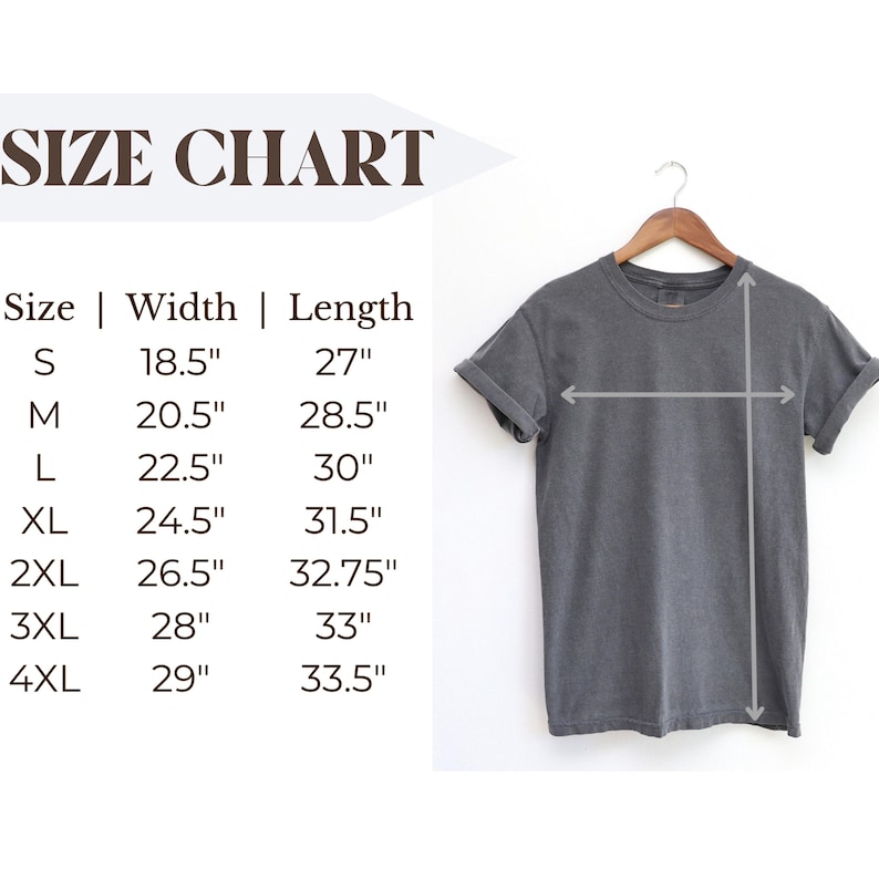 May include: A gray t-shirt hanging on a wooden hanger. The image includes a size chart with measurements in inches for width and length, ranging from size small to 4XL.