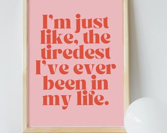The Tiredest I&#39;ve Ever Been,  Lunch, I Think You Should Leave Inspired Printable Wall Art - Digital Download, Retro Print