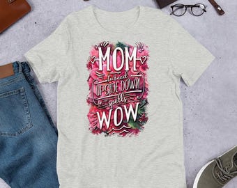 Mama ist Wow! Shirt, Geburtstagsgeschenk für Mama, Muttertagsgeschenk, Mama Shirt, Geschenke für Mama, Mama Shirt, Geschenk für Mama, coole Mama, Mutterschaftst-stück