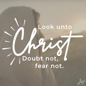 Look Unto Christ Vinyl Aufkleber Aufkleber, LDS Zitat, 2025 LDS Jugend Thema, LDS, Taufe, Schwarz, Weiß, 4x2.5inches, 6x3.75inches, 8x5inches