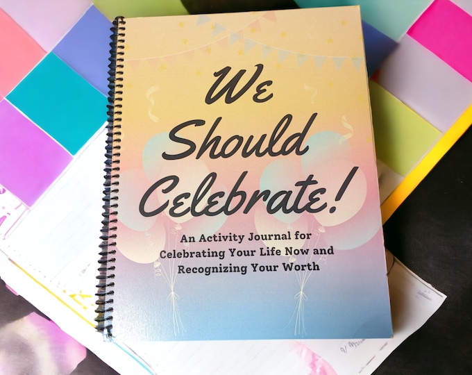 Featured listing image: We Should Celebrate! - A Guided Self Love Journal for Celebrating All That You Are